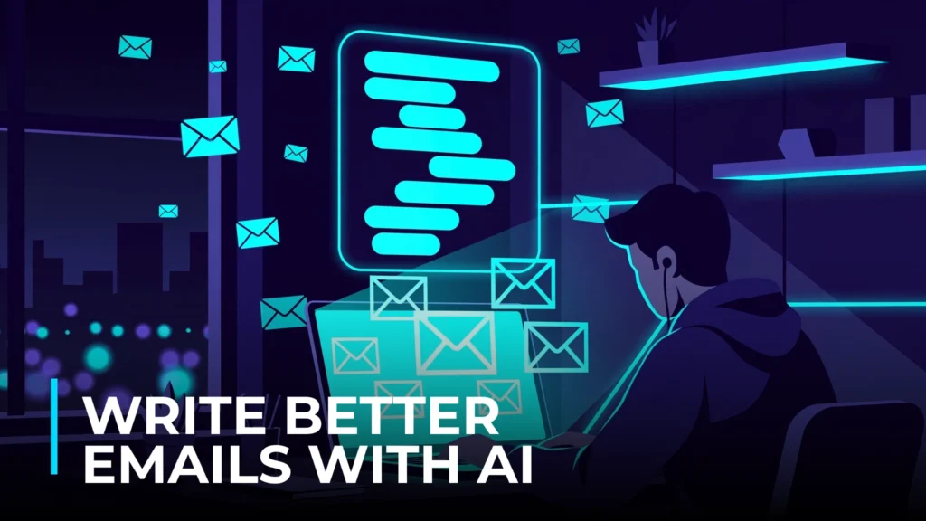 How to write better emails with AI
